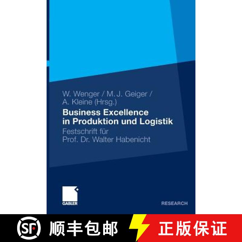 【4周达】Business Excellence in Produktion Und Logistik: Festschrift Für Prof. Dr. Walter Habenicht [9783834927002]