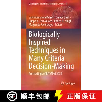【3-4周达】Biologically Inspired Techniques in Many Criteria Decision-Making : Proceedings of BITMDM ... [9783031827051]