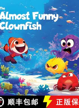 【3-4周达】The Almost Funny Clownfish: A silly picture book about never giving up [9798330623785]