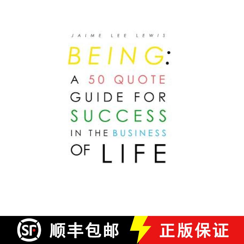 【3-4周达】Being: A 50 Quote Guide For Success In The Business Of Life [9780692860519]