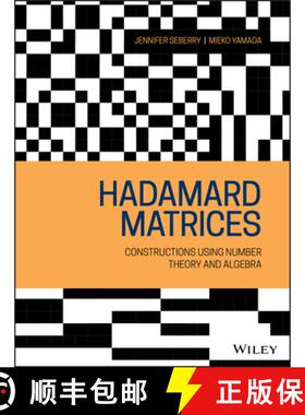 【3-4周达】Hadamard Matrices: Constructions Using Number Theory And Algebra [Wiley数学] [9781119520245]