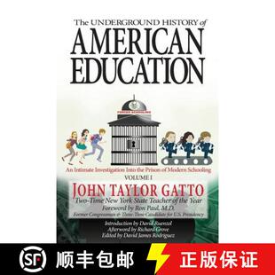 【3-4周达】The Underground History of American Education, Volume I: An Intimate Investigation Into th... [9780998919102]