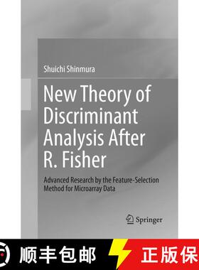 【3-4周达】New Theory of Discriminant Analysis After R. Fisher : Advanced Research by the Feature Sel... [9789811095467]