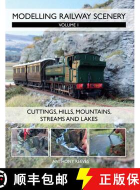 【3-4周达】Modelling Railway Scenery: Volume 1 - Cuttings, Hills, Mountains, Streams and Lakes - Mode... [9781847976192]