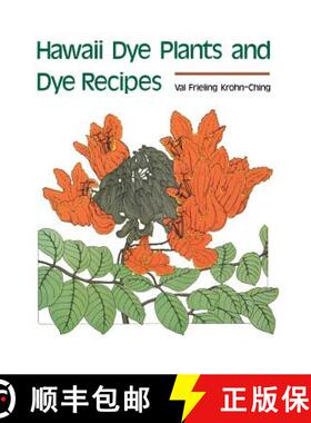 【3-4周达】Hawaii Dye Plants and Dye Recipes [9780824858926]