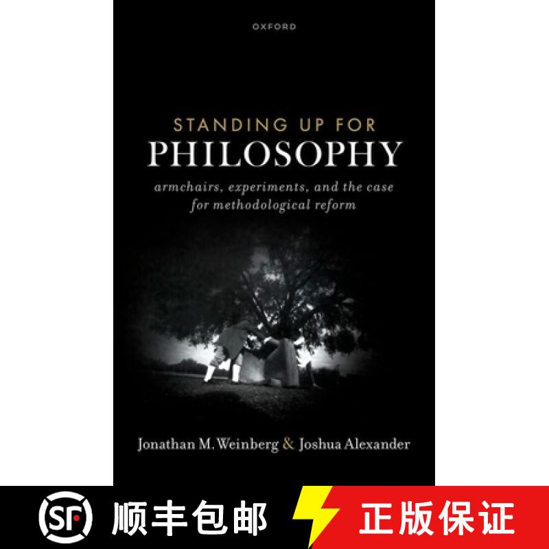 【3-4周达】Standing Up for Philosophy: Armchairs, Experiments, and the Case for Methodological Reform [9780192856982]