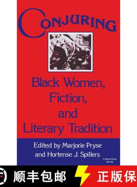 【3-4周达】Conjuring:  Black Women, Fiction, and Literary Tradition [9780253314079]