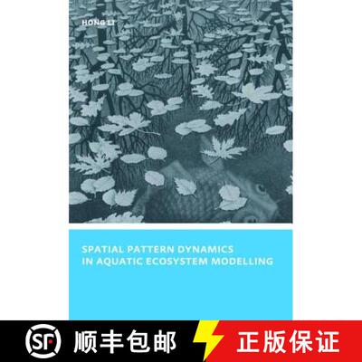 【3-4周达】精装 Spatial Pattern Dynamics in Aquatic Ecosystem Modelling: Unesco-Ihe PhD Thesis [9781138475298]