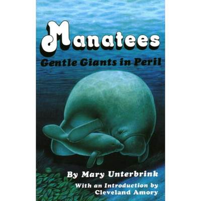 【4周达】Manatees: Gentle Giants in Peril [9780820099149]