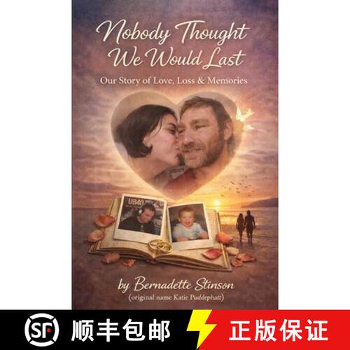 【3-4周达】Nobody Thought We Would Last: Our Story of Love, Loss & Memories [9798240971310]