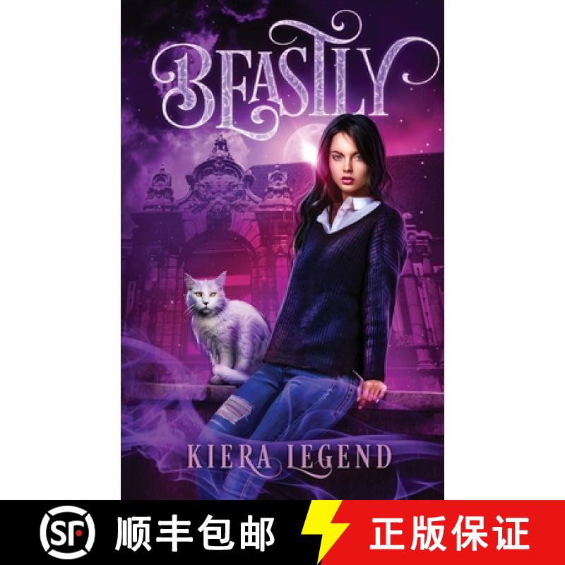 【4周达】Beastly: A Shifter Academy Reverse Harem (The Citadel - Semester Two) [9781947425132]