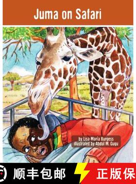 【3-4周达】Juma on Safari: The Tanzania Juma Stories [9781939604033]