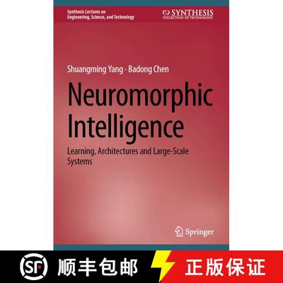 【3-4周达】Neuromorphic Intelligence: Learning, Architectures and Large-Scale Systems [9783031578724]