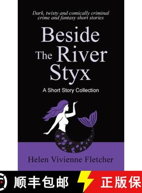 【3-4周达】Beside the River Styx: A Short Story Collection [9781991198037]