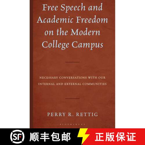 【3-4周达】精装 Free Speech and Academic Freedom on the Modern College Campus : Necessary Conversatio... [9781666970319]
