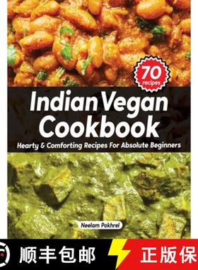 预订 Veganbell's Indian Vegan Cookbook - Hearty and Comforting Recipes for Absolute Beginners: Dals, ... [9789359060613]
