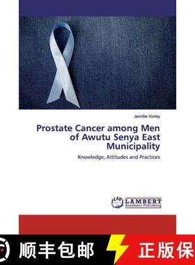 预订 Prostate Cancer among Men of Awutu Senya East Municipality [9786200288967]