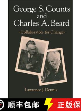 【3-4周达】George S. Counts and Charles A. Beard: Collaborators for Change [9780887069925]