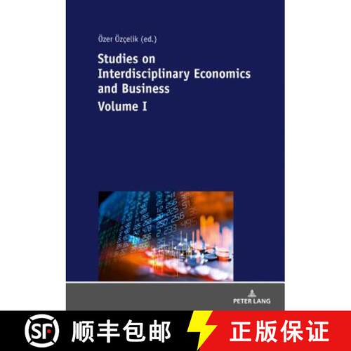 【3-4周达】Studies on Interdisciplinary Economics and Business - Volume I [9783631771747]