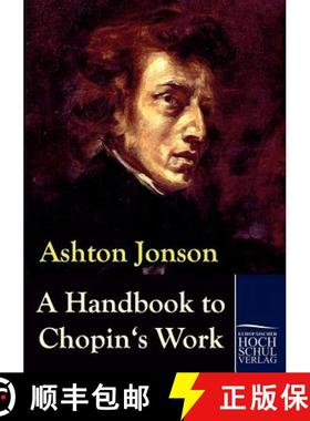 【3-4周达】A Handbook to Chopin's Works [9783867414371]
