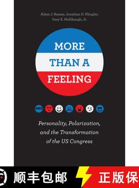 【3-4周达】More Than a Feeling: Personality, Polarization, and the Transformation of the US Congress [9780226455983]