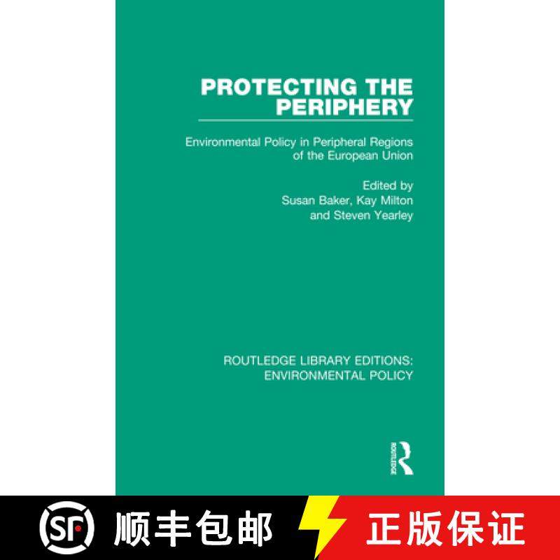 【3-4周达】Protecting the Periphery : Environmental Policy in Peripheral Regions of the European Union [9780367189679]