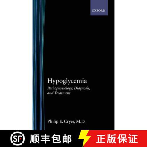 【3-4周达】精装 Hypoglycemia: Pathophysiology, Diagnosis, and Treatment [9780195113259]