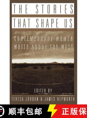 【3-4周达】The Stories that Shape Us – Contemporary Women Write About the West: An Anthology [9780393314519]