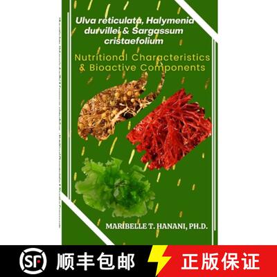 【3-4周达】Ulva reticulata, Halymenia durvillei & Sargassum cristaefolium: Nutritional Characteristic... [9786219667685]