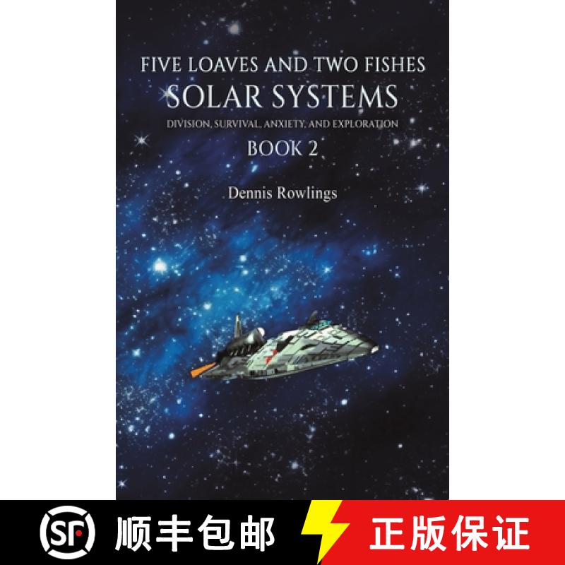 【2-3周达】Five Loaves and Two Fishes - Solar Systems: Division, Survival, Anxiety, and Exploration B... [9781035879038]