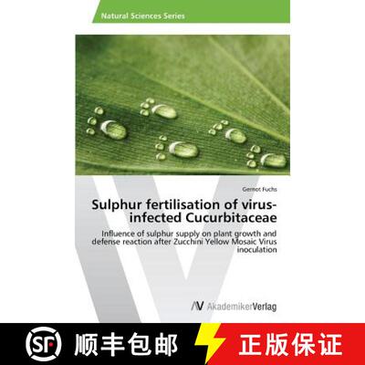 预订 Sulphur Fertilisation of Virus-Infected Cucurbitaceae [9783639494358]