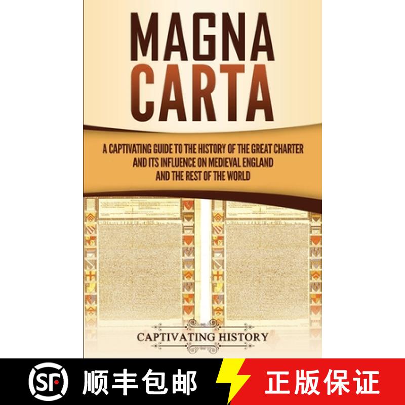 【3-4周达】Magna Carta: A Captivating Guide to the History of the Great Charter and its Influence on ... [9781647486525]