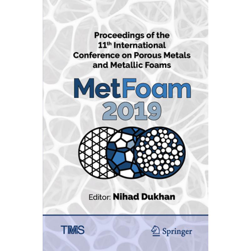 【4周达】Proceedings of the 11th International Conference on Porous Metals and Metallic Foams(Metfoa...[9783030428006]-封面