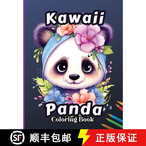 【3-4周达】Kawaii Panda Coloring Book : Stress Relief & Relaxation Coloring Page for Kids,Adorable an... [9785159107503]