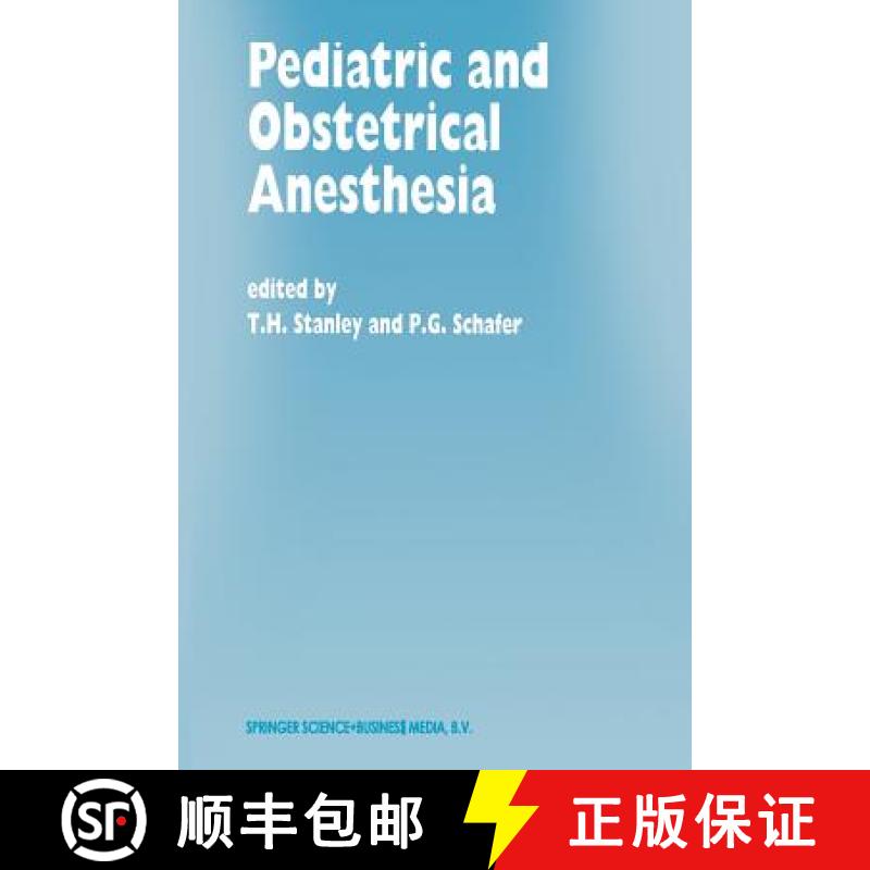 【3-4周达】Pediatric and Obstetrical Anesthesia: Papers Presented at the 40th Annual Postgraduate Cou... [9789401041416]