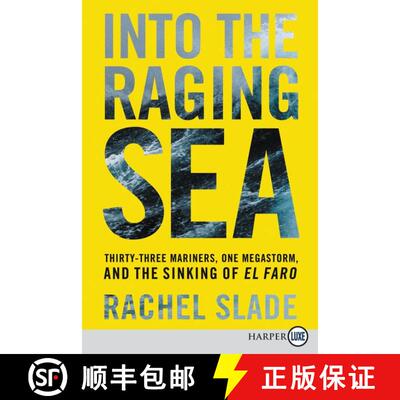 【3-4周达】Into the Raging Sea: Thirty-Three Mariners, One Megastorm, and the Sinking of El Faro [9780062869098]