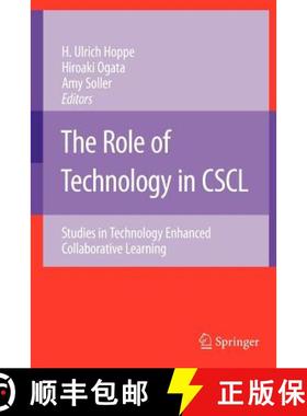 【3-4周达】The Role of Technology in CSCL : Studies in Technology Enhanced Collaborative Learning [9781441943842]