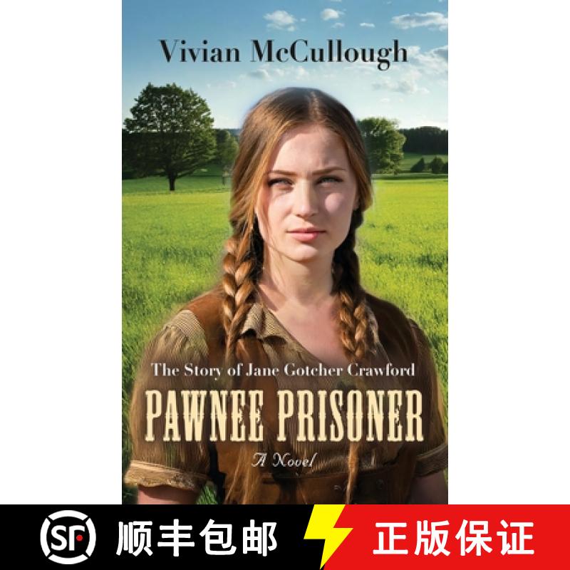 【3-4周达】Pawnee Prisoner: The Story of Jane Gotcher Crawford [9781959622666]
