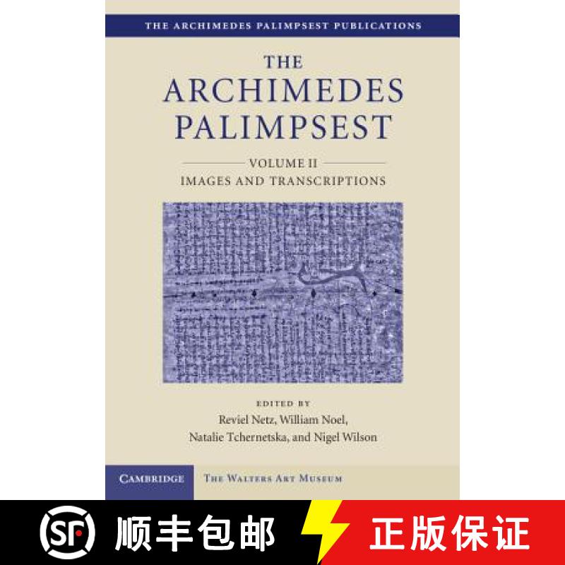 【3-4周达】The Archimedes Palimpsest V02: Volume2, Images and Transcriptions [9781107014374]