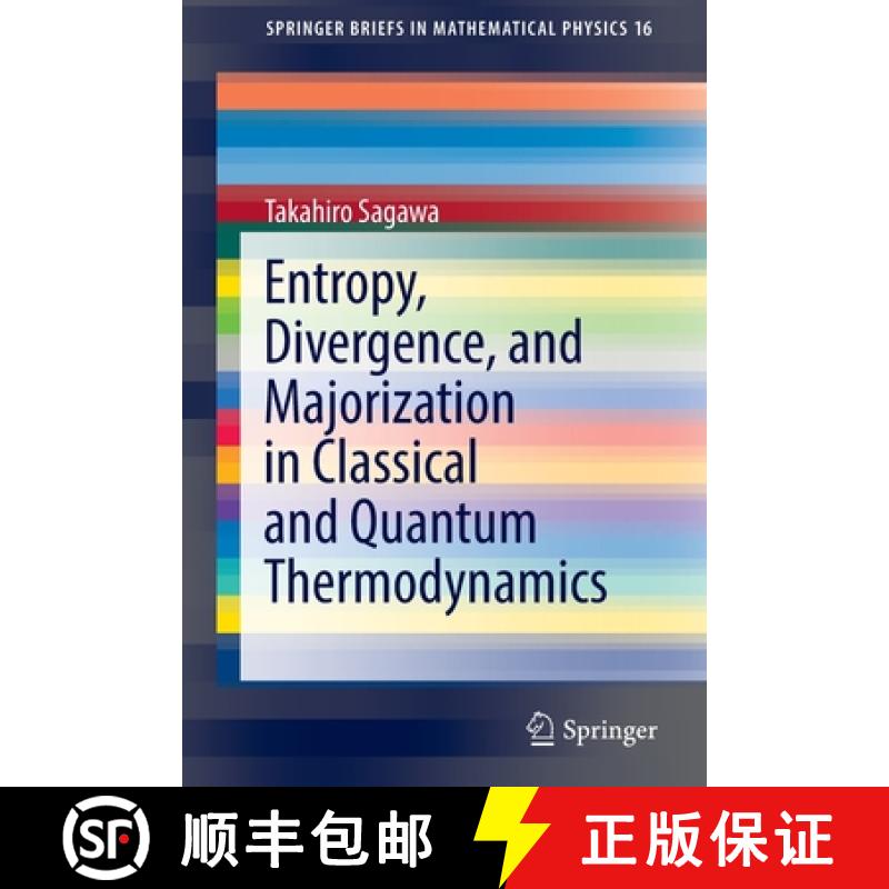 【3-4周达】Entropy, Divergence, and Majorization in Classical and Quantum Thermodynamics [9789811666438]