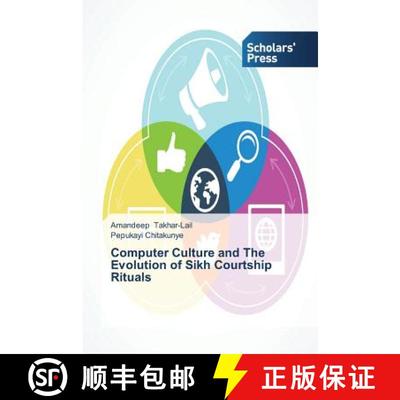 预订 Computer Culture and The Evolution of Sikh Courtship Rituals [9783639701418]