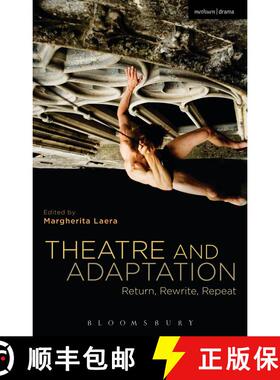 【3-4周达】Theatre and Adaptation: Return, Rewrite, Repeat [9781408184721]