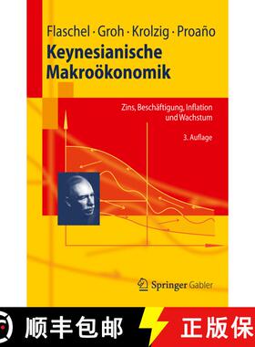 【3-4周达】Keynesianische Makroökonomik : Zins, Beschäftigung, Inflation und Wachstum (3. Aufl. 201... [9783642274237]