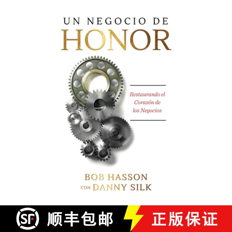 预订 Un Negocio de Honor: Restaurando el Corazon de los Negocios = The Business of Honor [9781947165564]