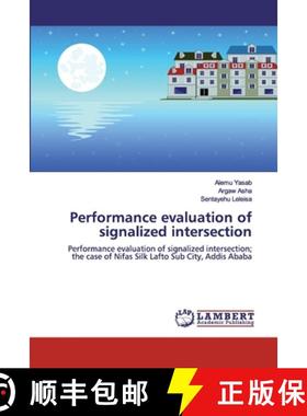 预订 Performance evaluation of signalized intersection [9786139923892]
