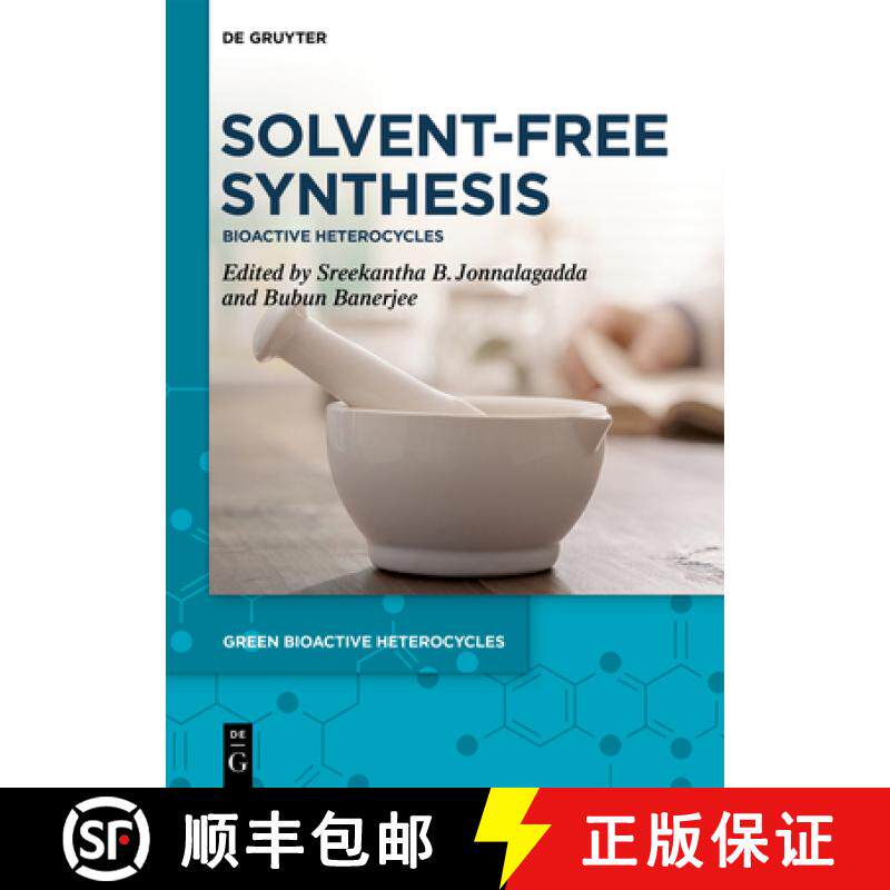 预订 Solvent-Free Synthesis: Bioactive Heterocycles [9783110997309]