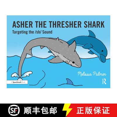 【3-4周达】Asher the Thresher Shark: Targeting the /Sh/ Sound [9780367648664]