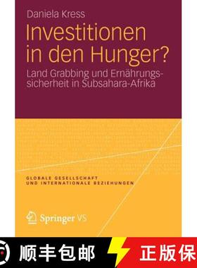 【3-4周达】Investitionen in den Hunger? : Land Grabbing und Ernährungssicherheit in Subsahara-Afrika [9783531193014]