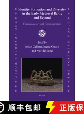 预订 Identity Formation and Diversity in the Early Medieval Baltic and Beyond: Communicators and Comm... [9789004292178]