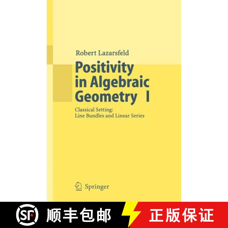 现货 代数几何中的正定性1 Positivity in Algebraic Geometry I : Classical Setting: Line Bundles and Lin... [9783540225287]